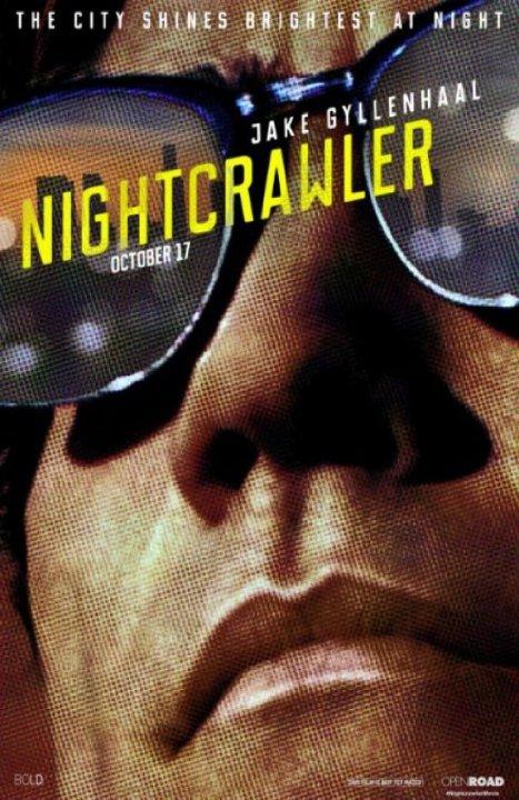 Nightcrawler – Overview/ Review (with Spoilers)