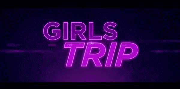 Girl's Trip Title Card