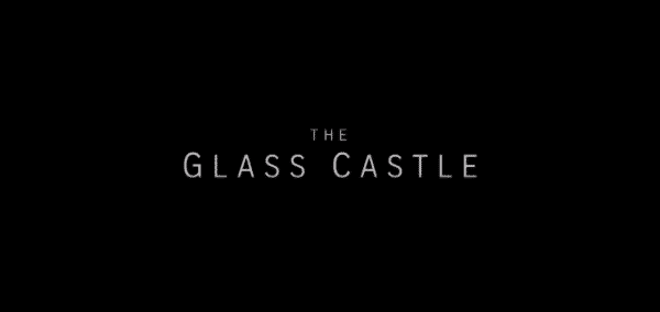 The Glass Castle – Summary/ Review (with Spoilers)