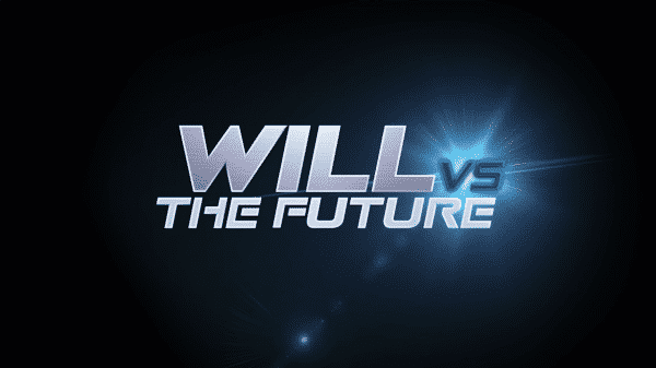 Will vs. The Future: Season 1/ Episode 1 "Pilot"  - Title Card