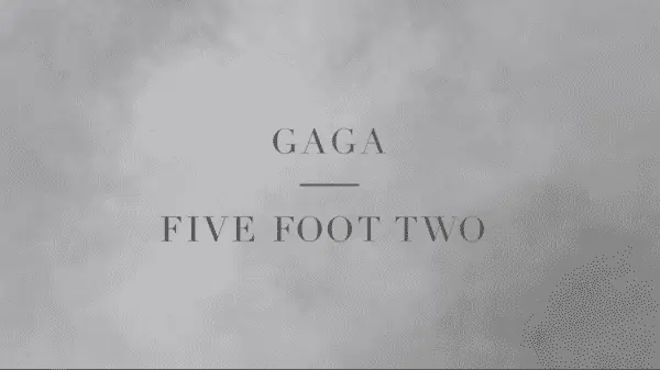 Gaga - Five Foot Two - Title Card