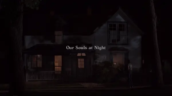 Our Souls At Night Title Card