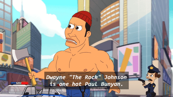 Dwayne Johnson as Paul Bunyon in New York.