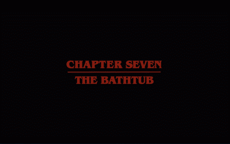 Stranger Things: Season 1/ Episode 7 “Chapter Seven: The Bathtub” – Recap/ Review (with Spoilers)