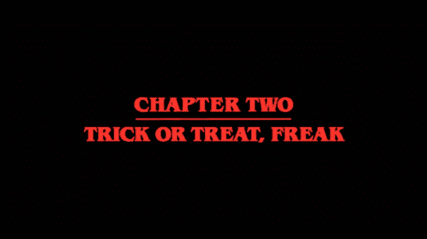 Stranger Things Season 2 Episode 2 Trick or Treat, Freak - Title Card