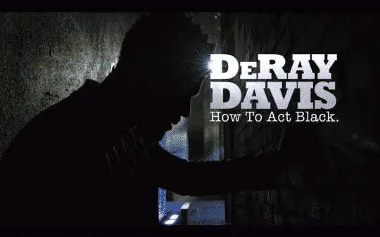 DeRay Davis How To Act Black - Title Card