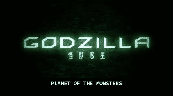 Godzilla Part 1 Planet of the Monsters - Title Card