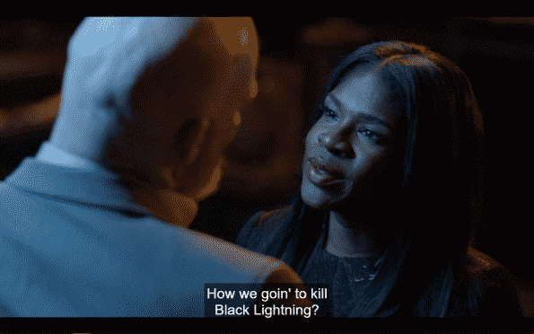 Tori (Edwina Findley Dickerson), asking how she and Tobias will kill Black Lightning.