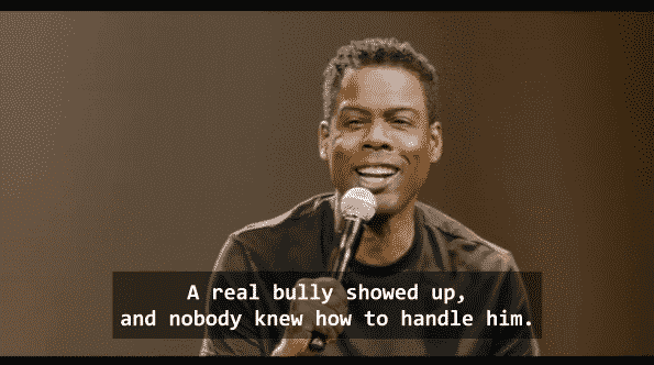 Chris Rock references Trump in a joke by calling him the bully nobody knew to handle. Just because schools have a "No Bullying" policy.