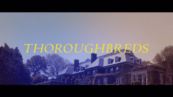 Thoroughbreds – Recap/ Review (with Spoilers)