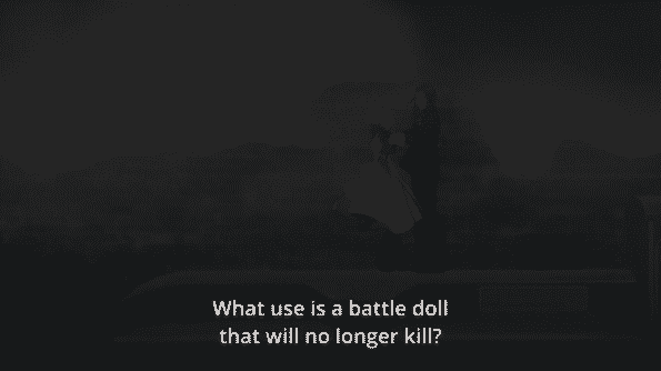 Diethard asking what use is a battle doll that won't kill?