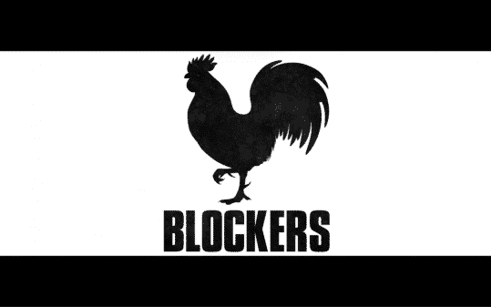 Blockers – Recap/ Review (with Spoilers)