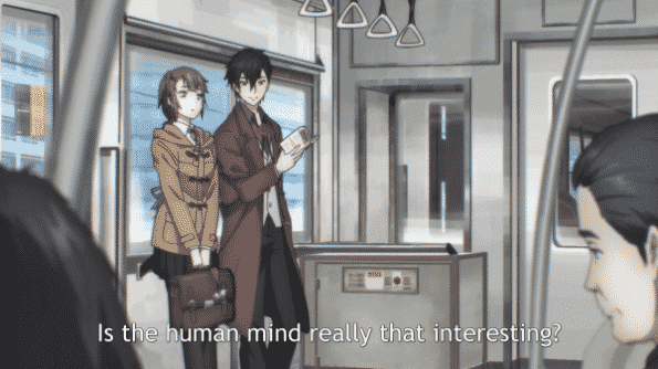Shikishima's friend asking if the human mind is that interesting.