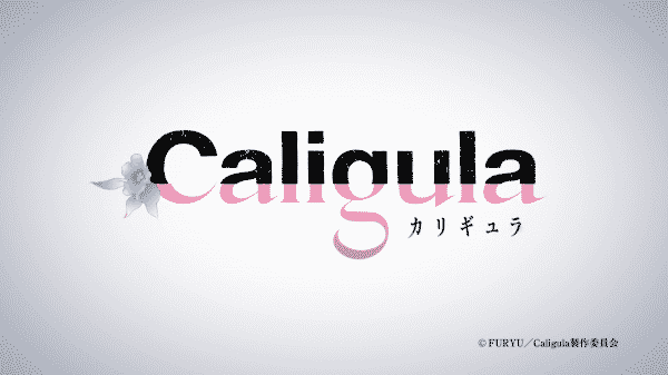 Title card for anime Caligula.