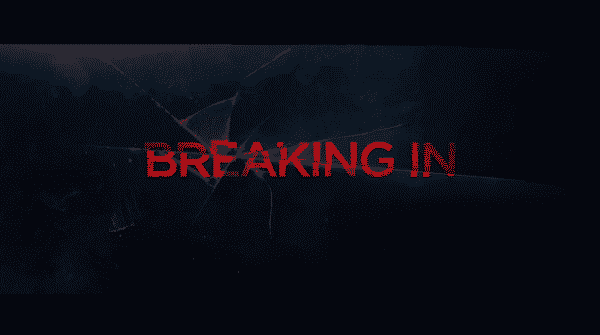 Breaking In – Recap/ Review (with Spoilers)