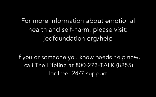 Self-harm/ emotional health hotline: 800-273-8255 or Jedfoundation.org/help
