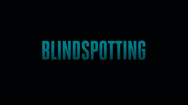 Title card for the movie "Blindspotting"