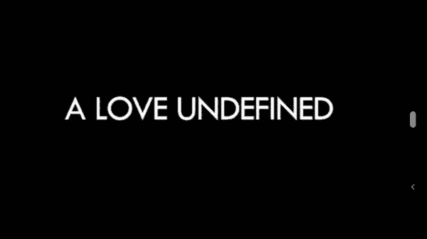 Title card for the short "A Love Undefined"