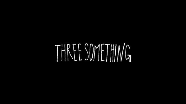 Title card for the movie Threesomething.