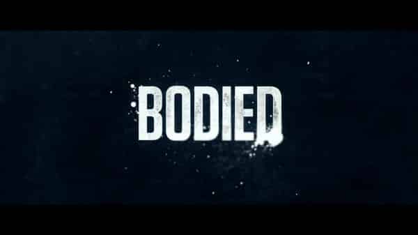 Title card for the movie Bodied.