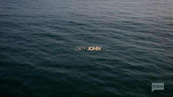 Dirty John: Season 1 – Recap/ Review (with Spoilers)