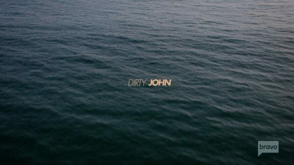 Dirty John: Season 1/ Episode 1 “Approachable Dreams” [Series Premiere] – Recap/ Review (with Spoilers)