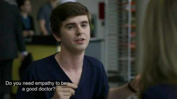 Shaun asking if empathy is required to be a good doctor?