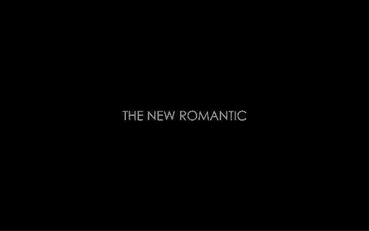 The New Romantic – Summary/ Review (with Spoilers)