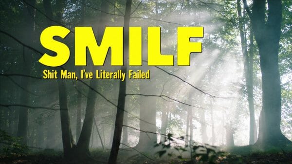 Smilf Season 2 Episode 1 Shit Man, I've Literally Failed [Season Premiere] - Title Card