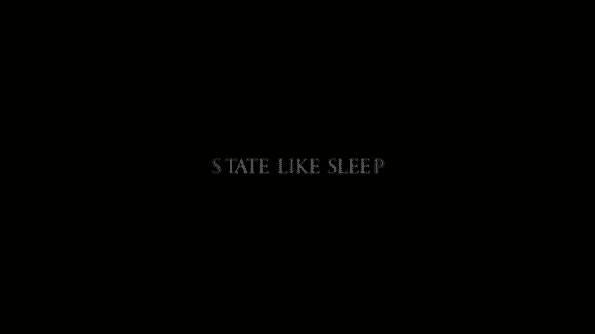 State Like Sleep - Title Card