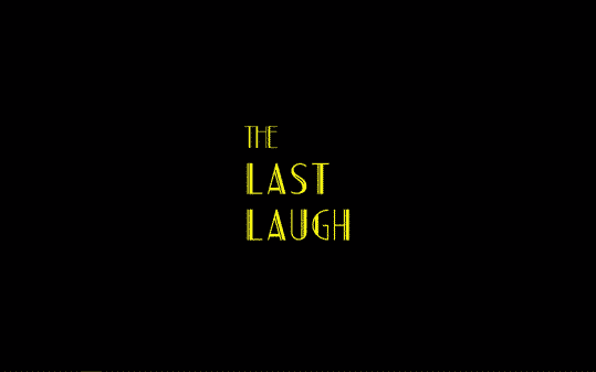 The Last Laugh - Title Card