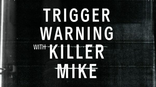 Trigger Warning with Killer Mike - Title Card