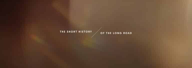 The Short History of The Long Road – Summary, Review (with Spoilers)