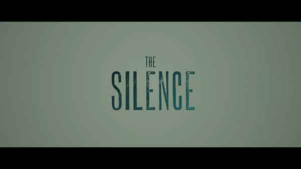 The Silence (2019) - Title Card