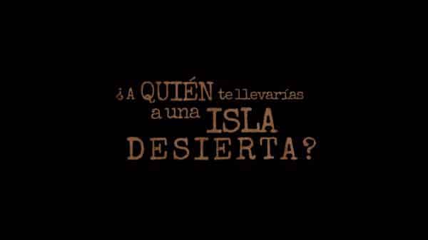 Who Would You Take to a Deserted Island (2019) - Title Card in Spanish.