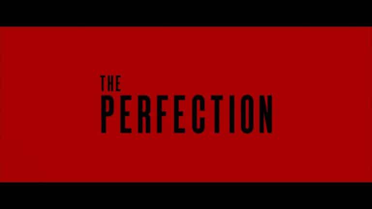 The Perfection (2018) – Summary, Review (with Spoilers)