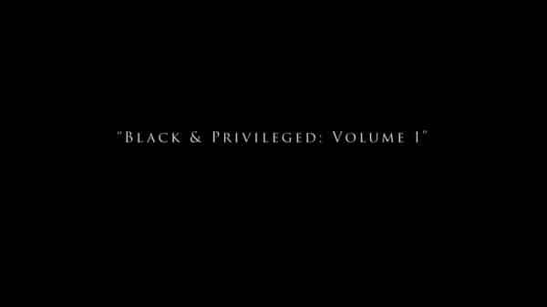 Title Card - Black & Privileged Volume 1