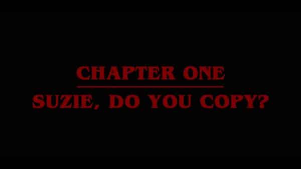 Title Card - Stranger Things Season 3, Episode 1 Chapter 1 Suzie, Do You Copy [Season Premiere]