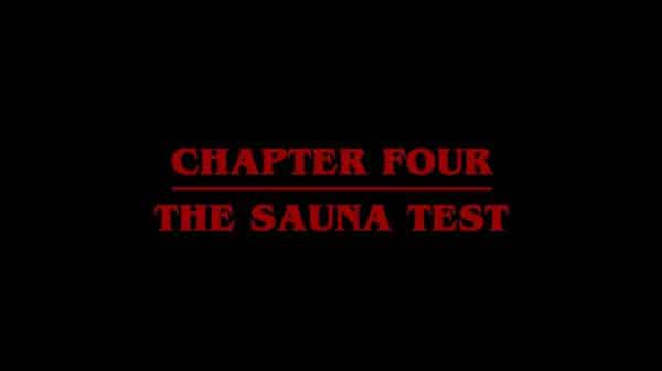 Stranger Things Chapter Four: The Sauna Test (TV Episode 2019