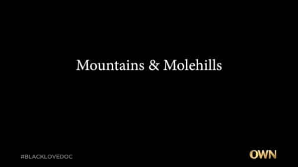 Title Card - Black Love Season 3, Episode 4 Mountains & Molehills