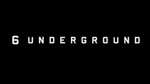Title Card - 6 Underground (2019)