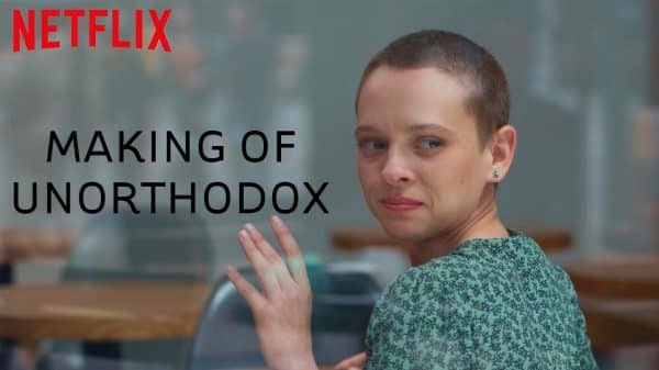 Unorthodox: Season 1 – Review and Summary with Spoilers