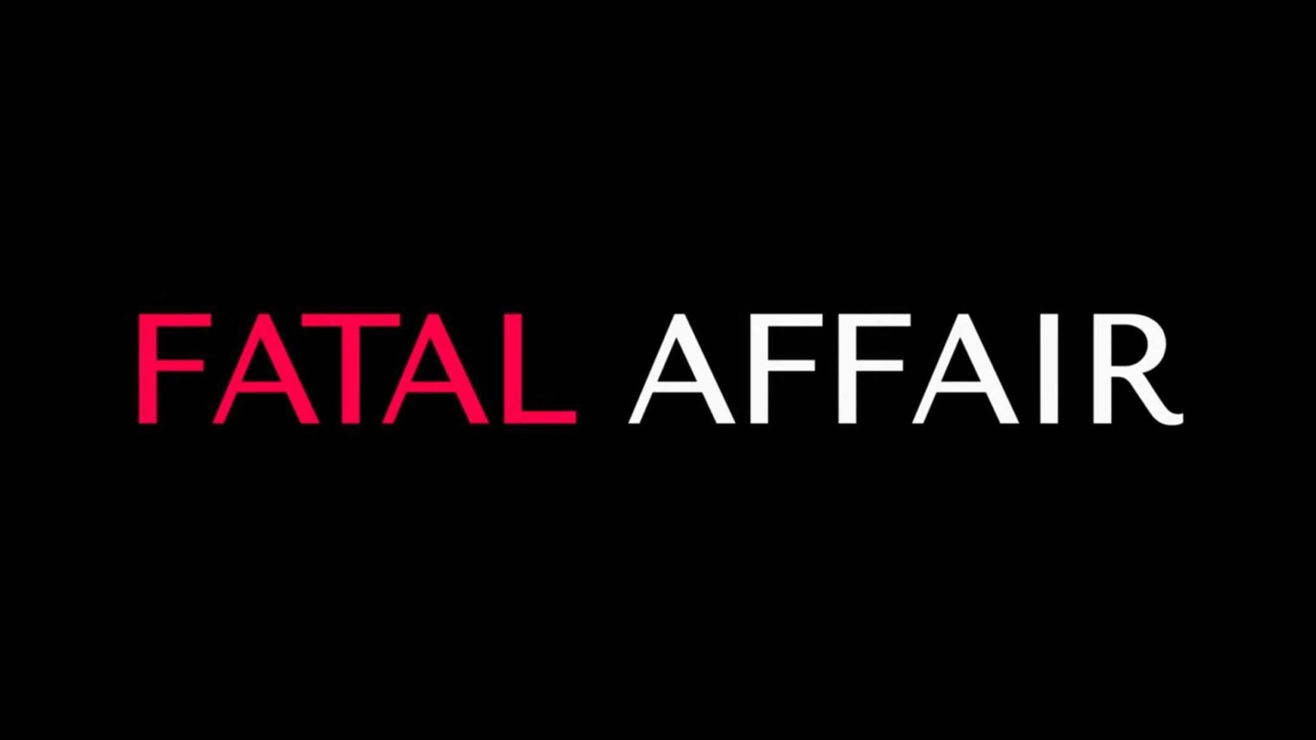 Title Card - Fatal Affair (2020)
