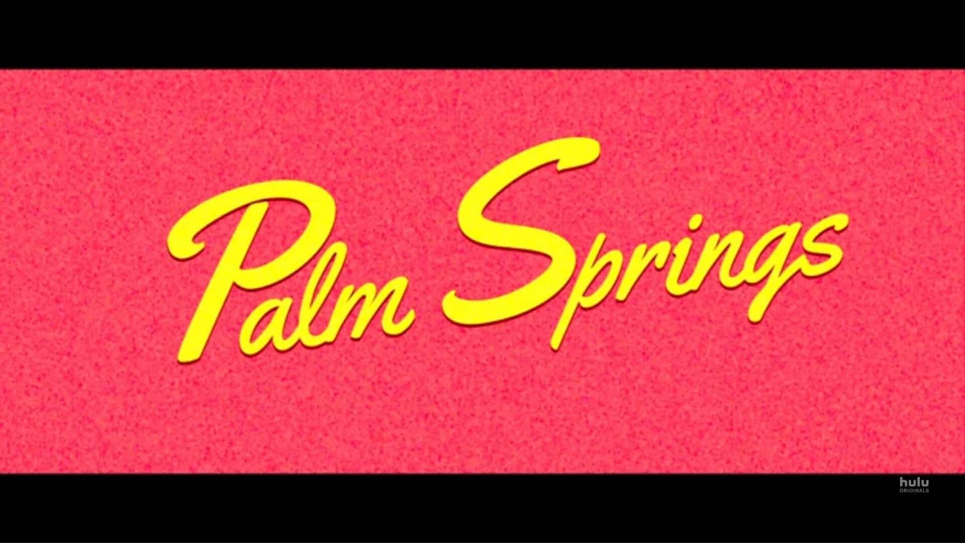 Title Card - Palm Springs