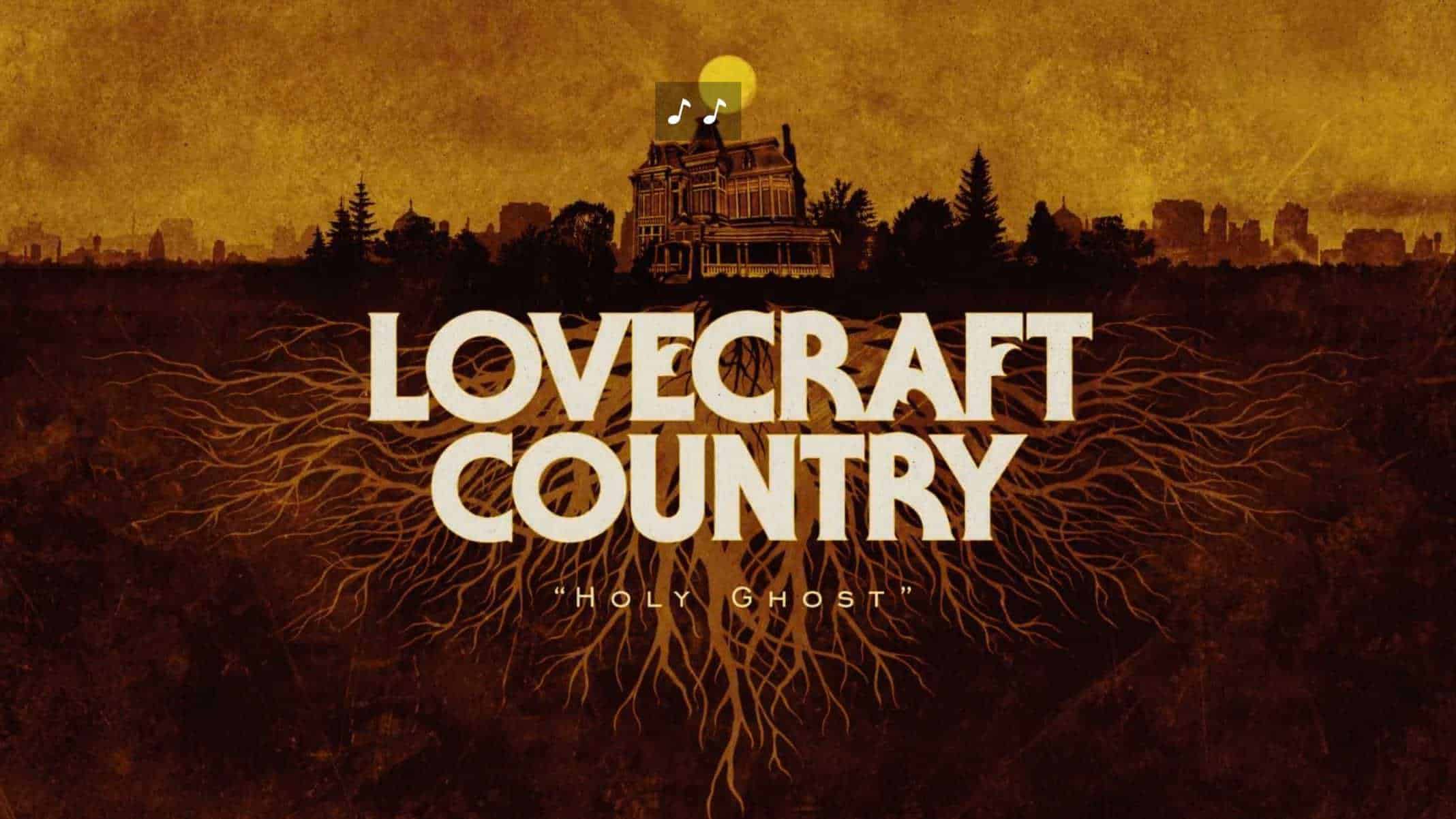 Title Card - Lovecraft Country Season 1 Episode 3 Holy Ghost (2)