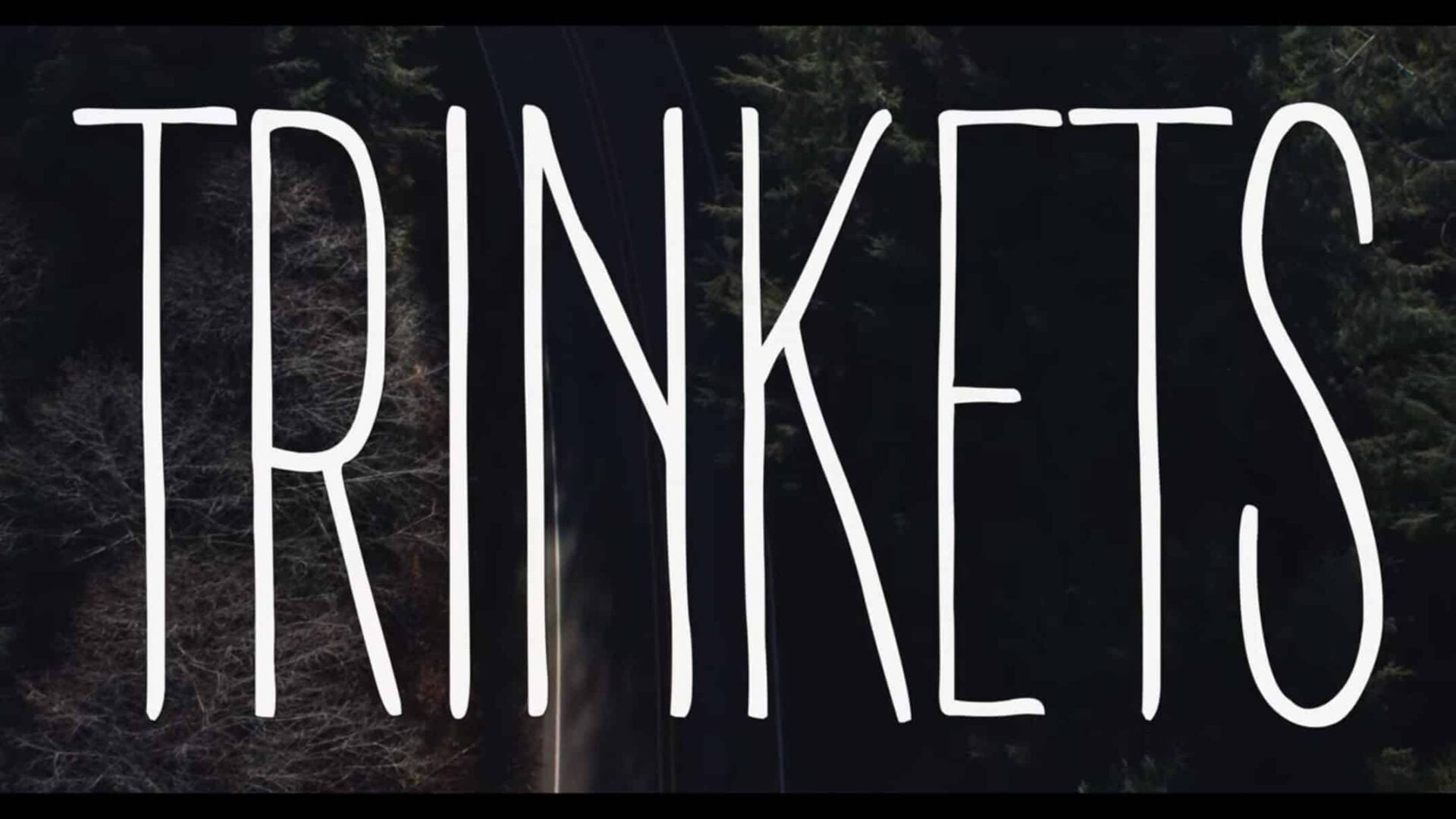 Title Card - Trinkets Season 2 Episode 10 We Belong [Series Finale]