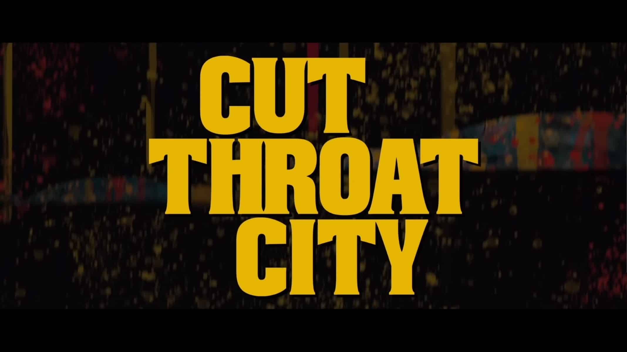 Title Card - Cut Throat City