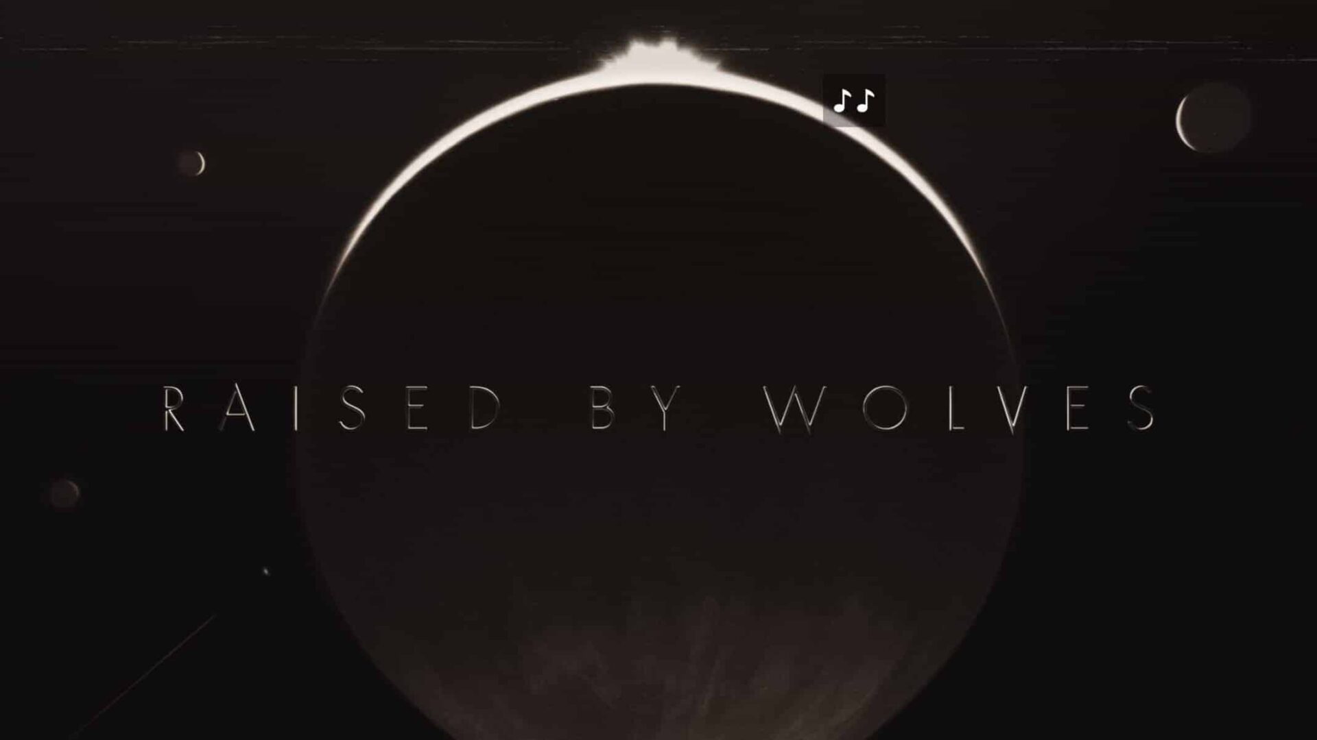 Title Card - Raised by Wolves Season 1 Episode 1 Raised by Wolves