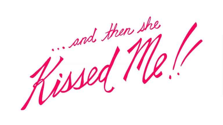 Title Card - And Then She Kissed Me
