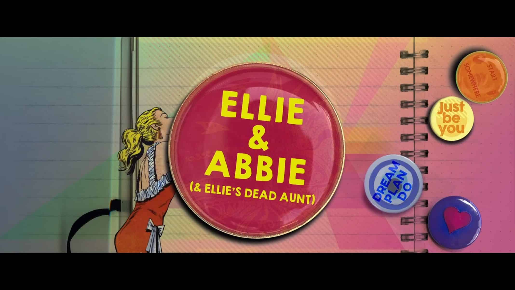 Title Card - Ellie and Abbie (And Ellie's Dead Aunt) (2020)